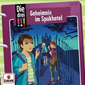 Die drei Ausrufezeichen - Folge 81: Geheimnis im Spukhotel