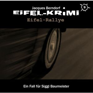 Eifel-Krimi - Folge 9: Eifel Rallye