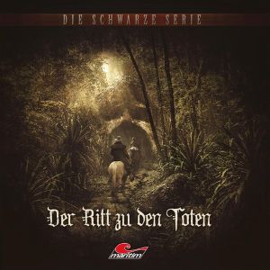 Die Schwarze Serie 23: Der Ritt zu den Toten 