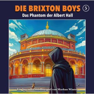 Die Brixton-Boys 05 - Das Phantom der Albert Hall