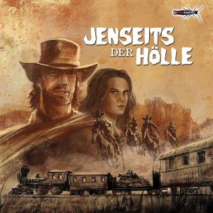 Jenseits der Hölle - Western-Thriller-Hörspiel