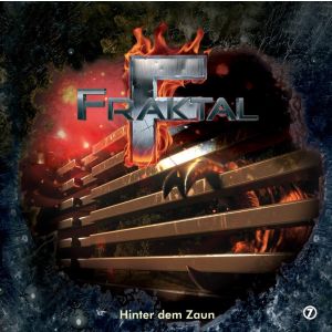 Fraktal - Folge 7: Hinter dem Zaun