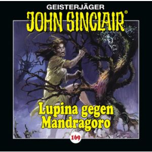 John Sinclair - Folge 169: Lupina gegen Mandragoro