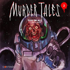 Murder Tales 02 - Tod im All