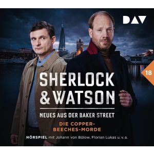Sherlock & Watson – Neues aus der Baker Street 18 Die Copper-Beeches-Morde