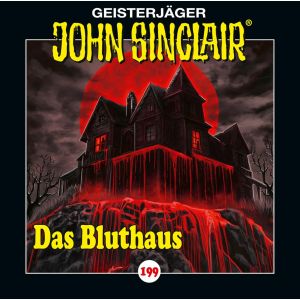 John Sinclair - Folge 199 - Das Bluthaus