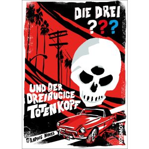 Die drei ??? Fragezeichen - UND DER DREIÄUGIGE TOTENKOPF - Graphic Novel
