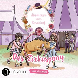 ViktoriaSarina - Abenteuer vom Rosenhof 03 - Das Zirkuspony