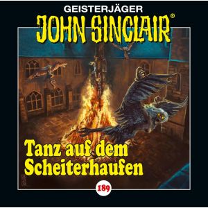 John Sinclair - Folge 189 - Tanz auf dem Scheiterhaufen