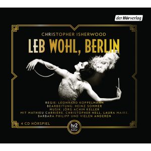 Leb wohl, Berlin: Das Hörspiel