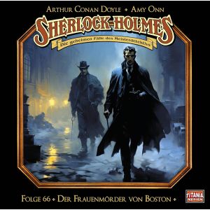 Sherlock Holmes (Titania) - 66: Der Frauenmörder von Boston (2CD)