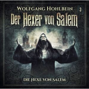 Der Hexer von Salem - 04: Das Haus am Ende der Zeit