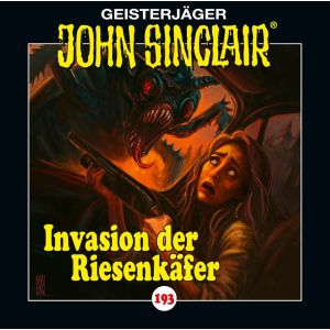 John Sinclair - Folge 193 - Invasion der Riesenkäfer