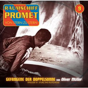 Raumschiff Promet - Folge 9: Gefangene der Doppelsonne - Episode 1: Sturz ins Pluto-Hole