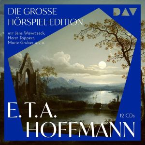 E.T.A. Hoffmann – Die große Hörspiel-Edition