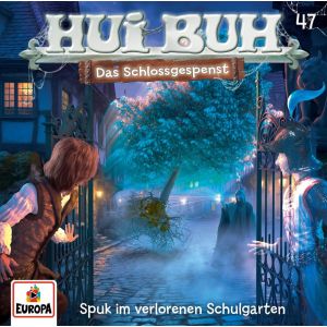 Hui Buh - Die neue Welt - 47: Spuk im verlorenen Schulgarten