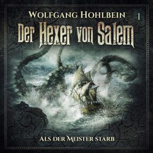 Der Hexer von Salem - 04: Das Haus am Ende der Zeit