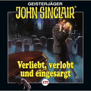 John Sinclair - Folge 177: Verliebt, verlobt und eingesargt