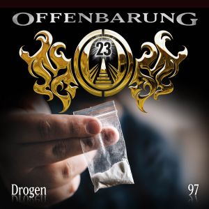 Offenbarung 23 - Folge 97: Drogen