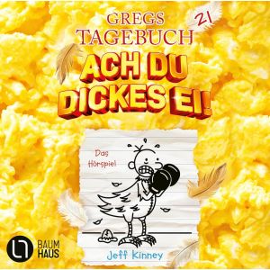 Gregs Tagebuch 21 - Ach du dickes Ei ! - Hörspiel
