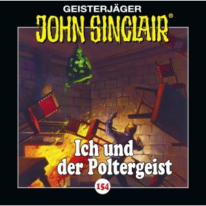 John Sinclair - Folge 154: Ich und der Poltergeist