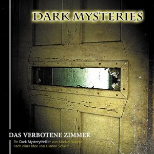 Dark Mysteries 07: das verbotene Zimmer