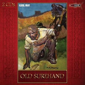 Karl May - Old Surehand (Hörspiel)