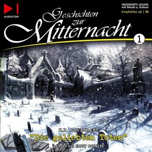 Geschichten zur Mitternacht 01 - Die geliebten Toten