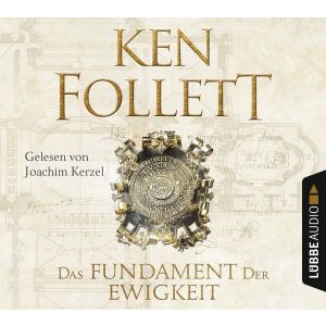 Ken Follett - Das Fundment der Ewigkeit - Lesung mit Joachim Kerzel