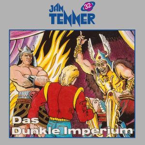 Jan Tenner Classics 32 Das Dunkle Imperium