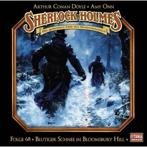 Sherlock Holmes (Titania) - 68: Blutiger Schnee in Bloomsbury Hill (2CD)