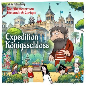 Die Abenteuer Von Fernando und Enrique - Expedition Königsschloss