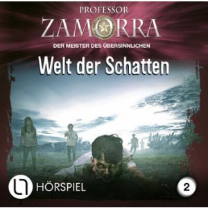 PROFESSOR ZAMORRA 02 - Welt der Schatten