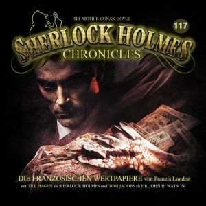 Sherlock Holmes Chronicles 117 Die Französischen Wertpapiere