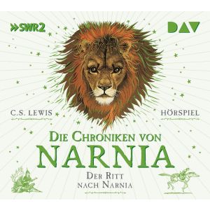 Die Chroniken von Narnia 3 Der Ritt nach Narnia (Hörspiel)