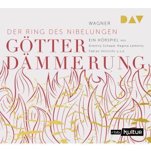 Der Ring des Nibelungen 4 - Götterdämmerung - Hörspiel