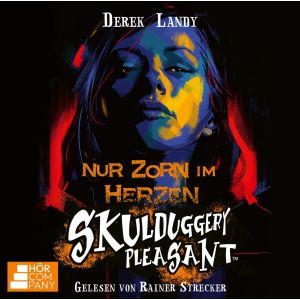Derek Landy - Skulduggery Pleasant - 17 - Nur Zorn im Herzen