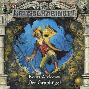 Gruselkabinett - Folge 60: Der Grabhügel