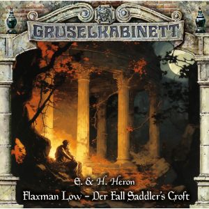 Gruselkabinett - Folge 196: Flaxman Low - Der Fall Saddler’s Croft
