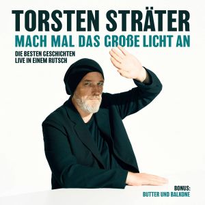 Torsten Sträter - Mach mal das große Licht an + Bonus