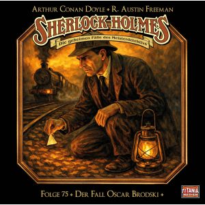 Sherlock Holmes (Titania) 75 - Der Fall Oscar Brodski