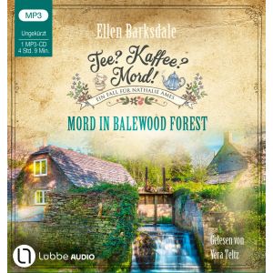 Tee? Kaffee? Mord! 29 - Mord in Balewood Forest