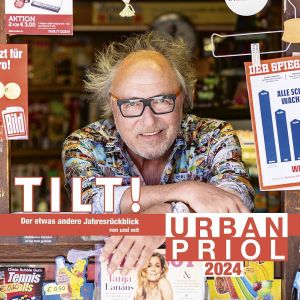 TILT! 2024 – Der etwas andere Jahresrückblick von und mit Urban Priol
