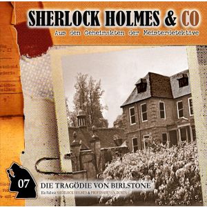 Sherlock Holmes und Co. 07 - Die Tragödie Von Birlstone