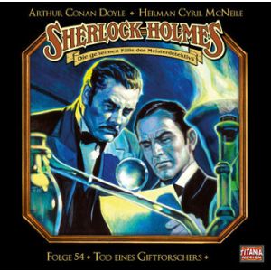 Sherlock Holmes (Titania) - 54: Tod eines Giftforschers