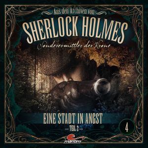 Aus den Archiven von Sherlock Holmes 03 - Eine Stadt in Angst Teil 2