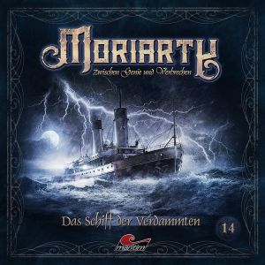 Moriarty - Zwischen Genie und Verbrechen 14 Das Schiff der Verdammten