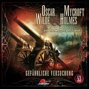 Oscar Wilde & Mycroft Holmes 53 Gefährliche Versuchung