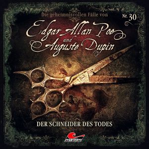 Edgar Allan Poe und Auguste Dupin: 30 Der Schneider des Todes