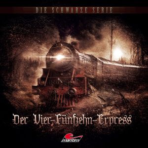 Die Schwarze Serie 33: Der Vier-Fünfzehn-Express